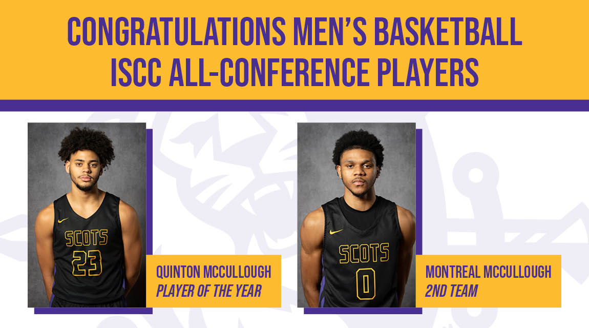 Congratulations Men's Basketball ISCC All-Conference Honorees Quinton McCullough - Player of the Year, Montreal McCullough - 2nd Team